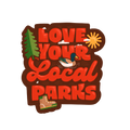 Love your local parks sticker
